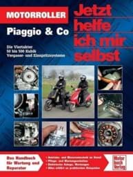 Bild von Reparaturanleitung Jetzt helfe ich mir selbst" Motorroller Piaggio & Co, 4T, 50-500ccm, Vergaser + Einspritzer"